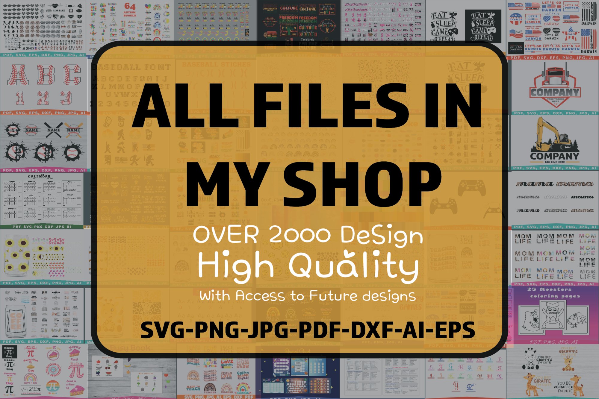 Huge bundle, All designs in my shop, Mega Bundle