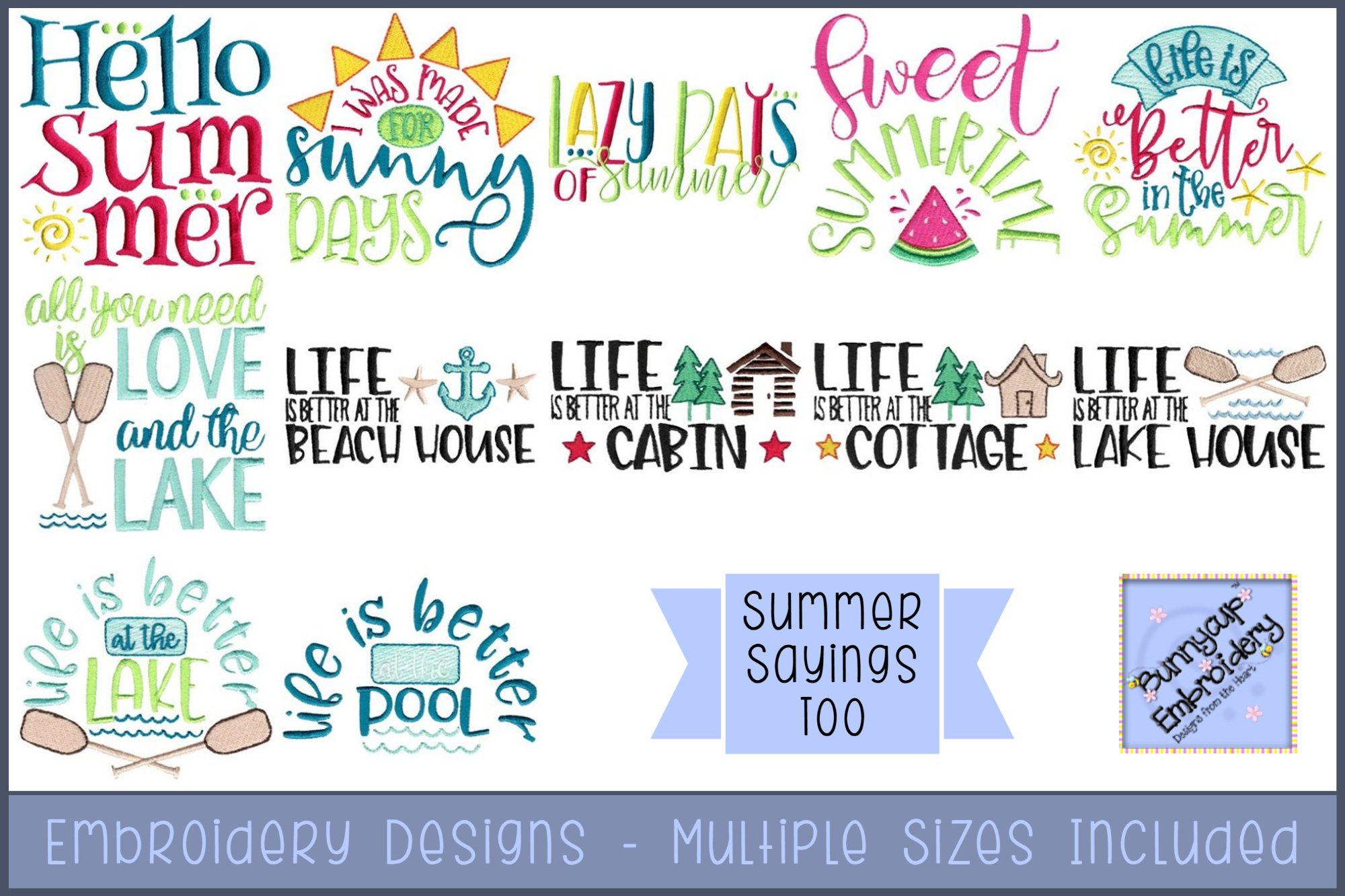 Summer Sayings Too - 12 Machine Embroidery Designs