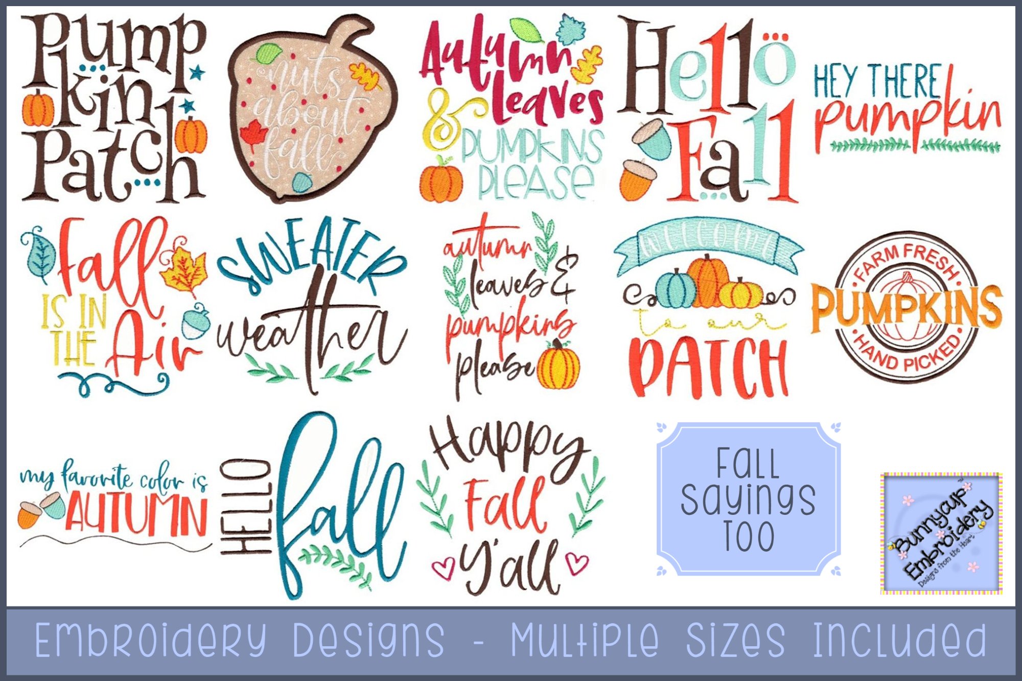 Fall Sayings Too Embroidery Designs